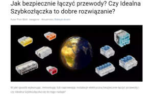 Jak bezpiecznie łączyć przewody? Czy Idealna Szybkozłączka to dobre rozwiązanie?