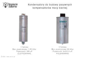 Kondensatory jednofazowe i trójfazowe stosowane w pasywnych kompensatorach mocy biernej