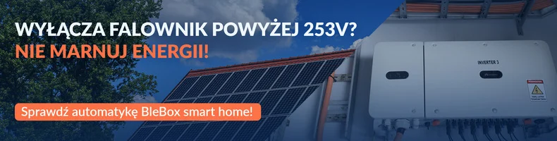 B2 Blebox-artykul-jak-przeciwdzialac-wysokiemu-napieciu-w-sieci-ktore-powoduje-wylaczanie-falownikow-fotowoltaicznych