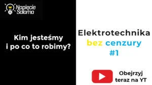Elektrotechnika bez cenzury odcinek 1 Elektrotechnika bez cenzury odcinek 1 - dlaczego sprzęt elektroniczny ulega awarii?
