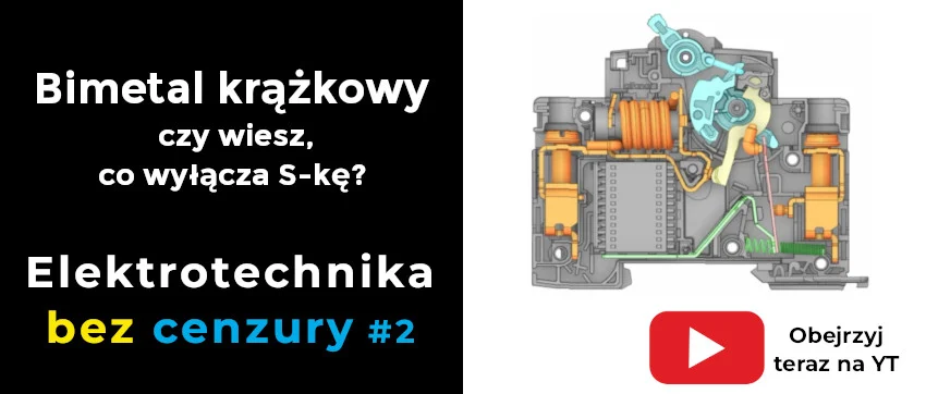Elektrotechnika bez cenzury #2 – budowa wyłącznika nadprądowego