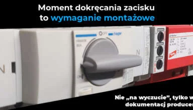 Moment dokręcania zacisku w rozdzielnicy i kontrolowana metoda dokręcania według dokumentacji producenta