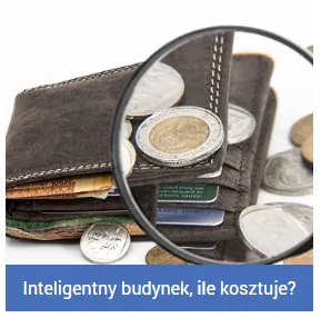 Ile kosztuje inteligentny budynek? Czy inteligentna instalacja jest droga?