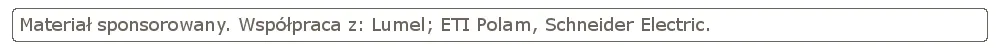 Współpraca z: Lumel, ETI Polam, Schneider Electric Lumel, ETI Polam, Schneider Electric